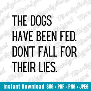 Dogs Lies Svg | Funny Quotes Svg | Dog Mom Svg | Dog Lover Svg | Funny Dog Svg | Funny Dog Quotes Svg | Dog Svg | Circuit Cut Files