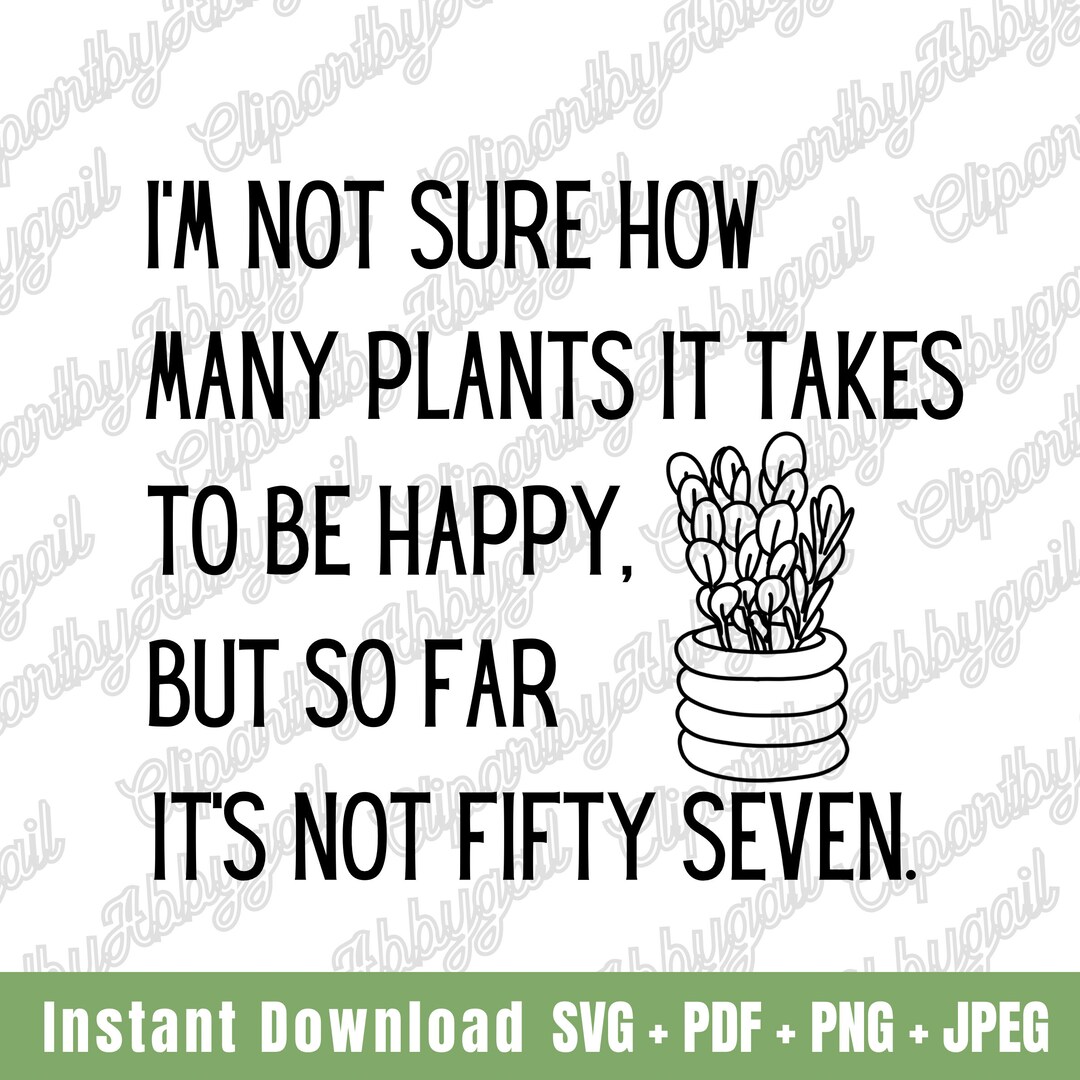 Happy Plants Svg Plant Lady Svg Plant Lover Svg Crazy Plant Lady Svg Funny Plant Lady Svg Plant