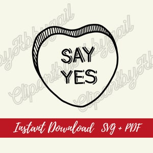 Candy Heart Say Yes Svg / Día de San Valentín Svg / Amor Svg / Corazón Svg / Valentines Cut Files / Romántico SVG / Descargas Svg / Archivos cortados Svg