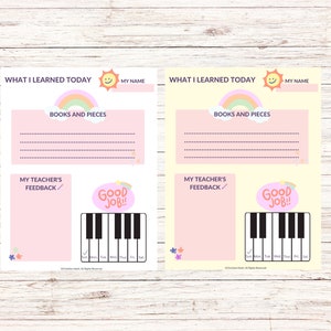 May include: Printable worksheet with a rainbow, a sun, and a piano. The worksheet is titled "What I Learned Today" and has space for students to write about books and pieces they learned, as well as for teacher feedback. The worksheet also includes a space for the student's name and a check box for each day of the week.