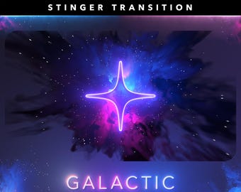 Transition GALACTIC Stinger : animée - Pour passer d'une scène à l'autre, diffuser depuis OBS ou Streamlabs