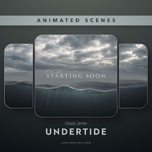May include: Animated scenes graphic with a dark ocean theme. The image features three curved rectangles with a cloudy sky and ocean view. The text "STARTING SOON" is centered. Below, the text reads "Ocean Series UNDERTIDE" and "LOOPINGVIDS.COM".