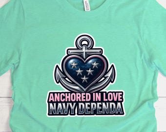 Anchored In Love Tee, Dependa Shirts, Navy Wife Shirt, Army Girlfriend Tshirt, Navy Spouse Gift, Navy Seal Wife, Military Fiance, Army Mom