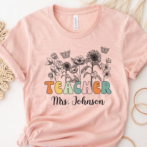 Wildflower Teacher Name Shirt | Custom Teacher Shirt, Groovy Teacher Shirt, Personalized Teacher T-Shirt, Gift for Teacher, Cute Retro Tee