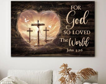 For God So Loved The World John 3:16 Wall Art, Christian Scripture Canvas Print, Bible Verse Easter Cross Decor, Religious Home Gift