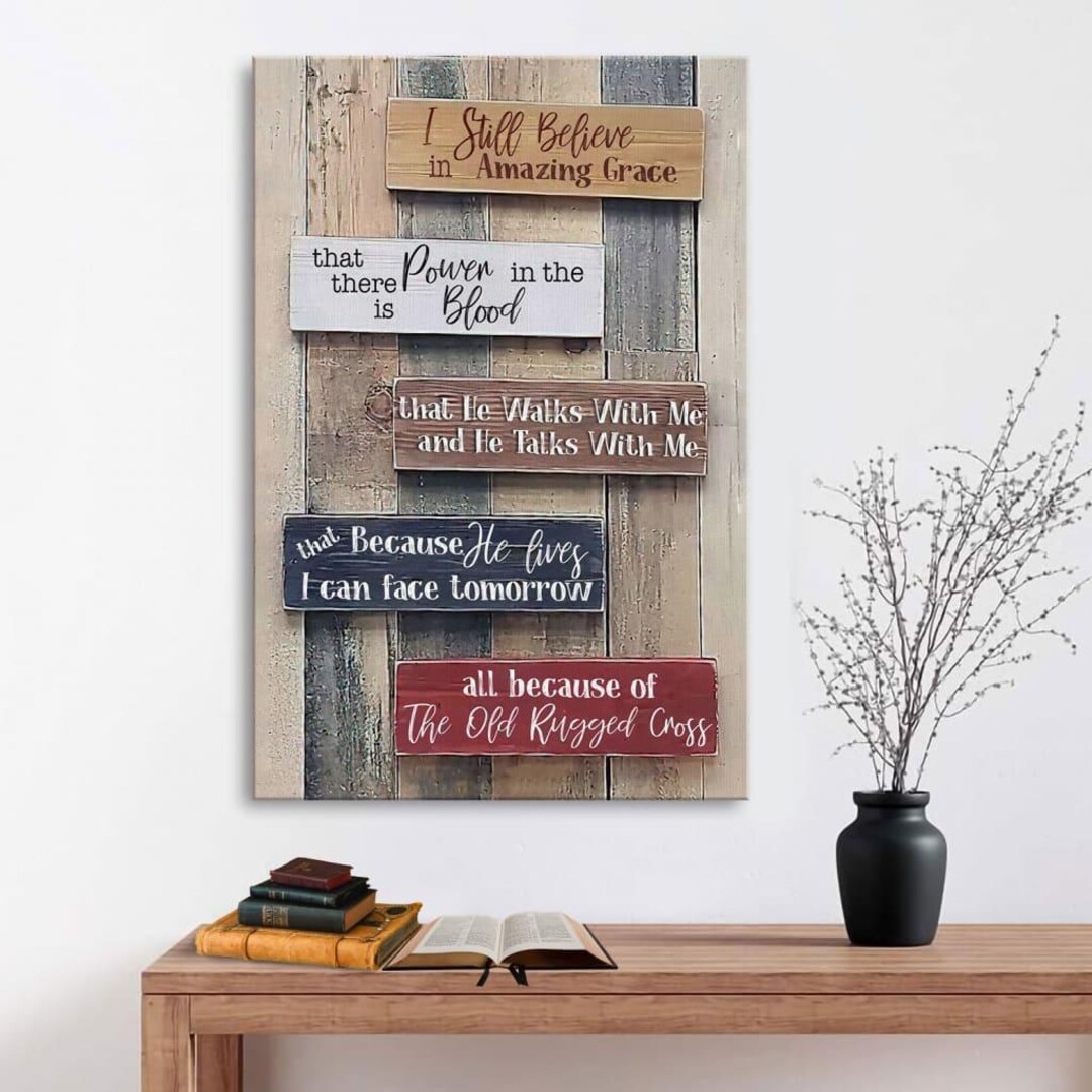 Rustic Christian Quote Rustic Christian Wall Art Canvas | I Still Believe in Amazing Grace ...