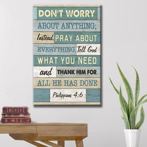 Philippians 4:6 Canvas Wall Art | Don’t Worry About Anything | Christian Bible Verse Print | Prayer Room | Inspirational Scripture Décor