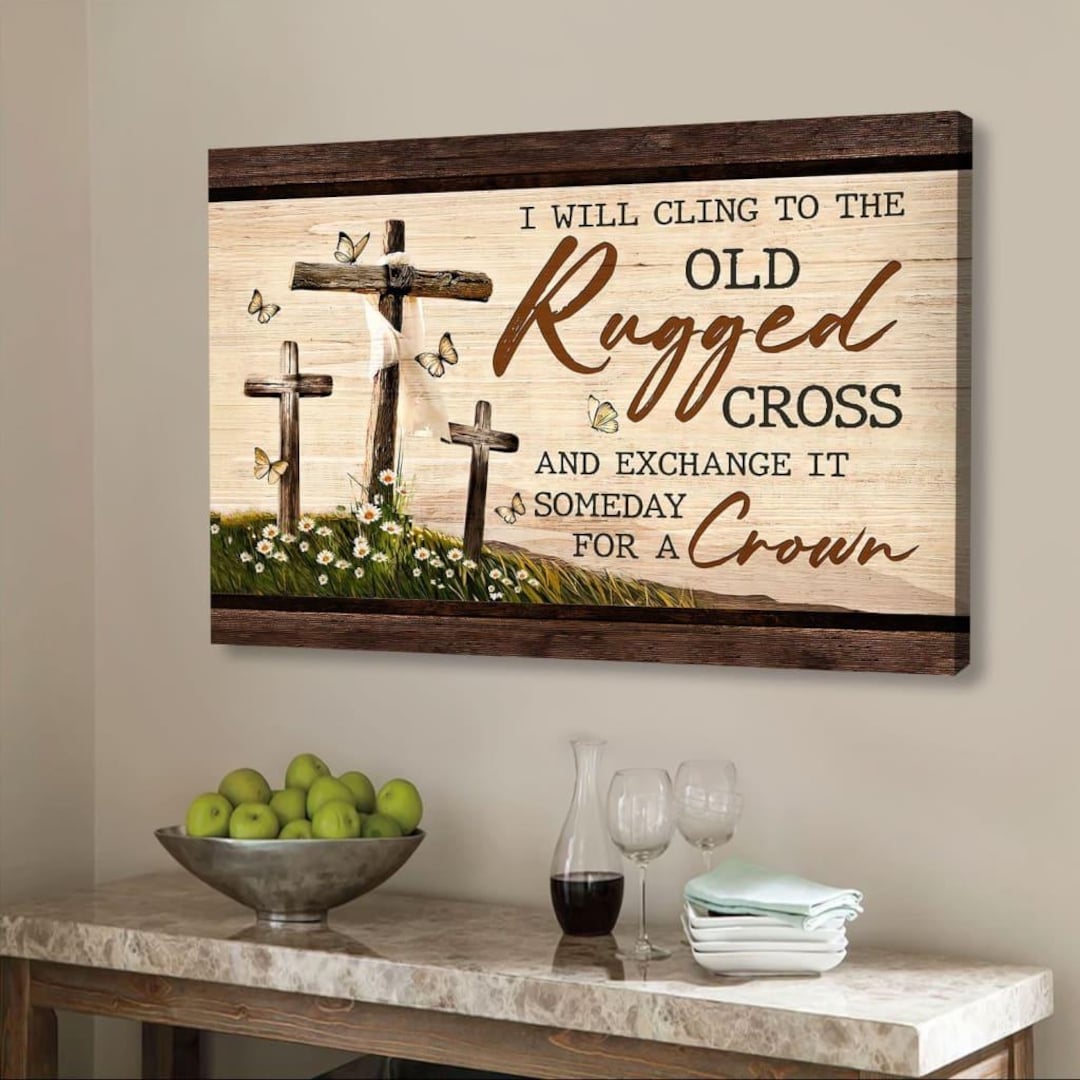 Easter Rugged Cross The Old Rugged Cross Wall Art Canvas, Christian Hymn Inspired Rustic ...