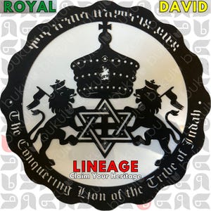 May include: Black and white emblem featuring two lions flanking a Star of David and a crown. The text "ROYAL" and "DAVID" are at the top, with "LINEAGE" and "Claim Your Heritage" at the bottom. The words "The Conquering Lion of the Tribe of Judah" are also present.