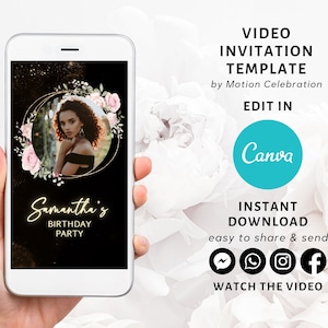 May include: A black and gold video invitation template with a floral border and a photo placeholder. The text reads "Samantha's Birthday Party" and "Edit in Canva".