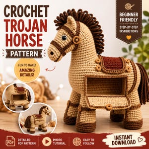 Op de afbeelding: Een haakpatroon van een Trojaans paard met een beige en donkerbruin garenpaard met een hol compartiment in de zijkant. De afbeelding bevat tekst zoals CROCHET TROJAN HORSE PATTERN, BEGINNER FRIENDLY en INSTANT DOWNLOAD, samen met twee kleinere ronde inzetfoto's.