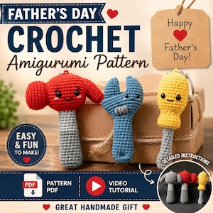 Puede incluir: Un patrón de ganchillo amigurumi con tres herramientas: un martillo rojo, una llave inglesa azul y un destornillador amarillo, cada uno con una cara sonriente. La imagen incluye el texto FATHER'S DAY CROCHET Amigurumi Pattern, Happy Father's Day y EASY & FUN TO MAKE.