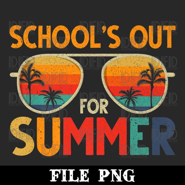 Last Day Of School Retro Schools Out For Summer Teacher Png Digital Download