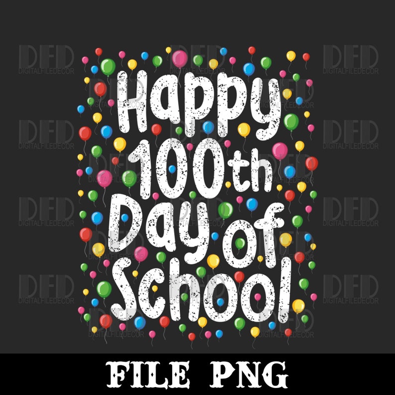 Happy 100th Day of School Kids Student Teachers Youth Adults Png Digital Download Etsy