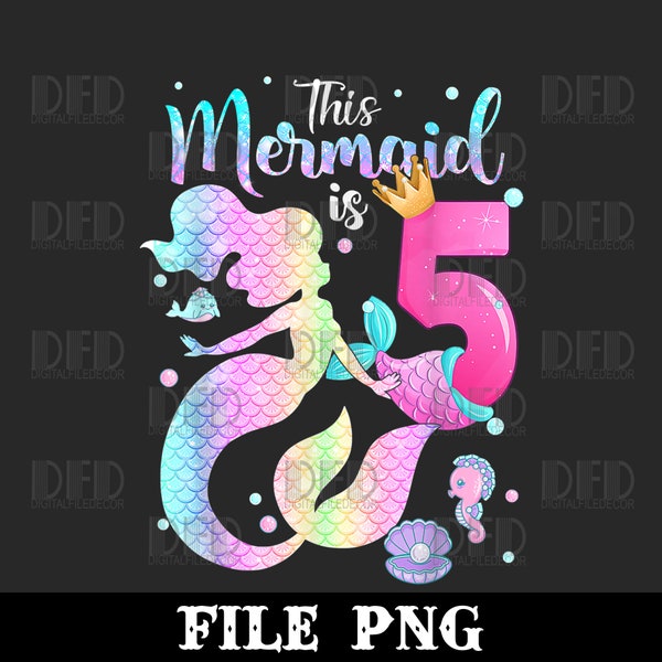 Girls 5th Birthday This Mermaid Is 5 Years Old Kids Costume Png Digital Download
