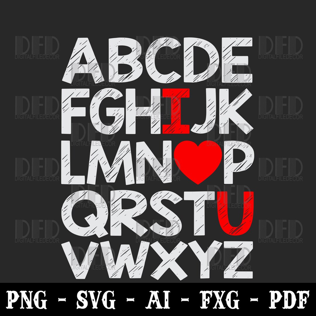Alphabet ABC I Love You Svg Png Valentines Day Heart Gifts Svg Png