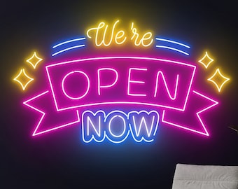 We're Open Now Led Sign, We Are Open Neon Sign, Open Led Light, Custom Text Neon Light, Personalized Name Room Wall Decor, Welcome Neon Sign