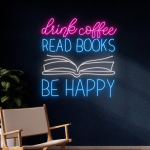 Drink Coffee Read Books Be Happy Neon Sign, Book Club LED Light, Reading Book Neon Light, Bookish Cafe LED Sign,Bookworm Wall Room Art Decor