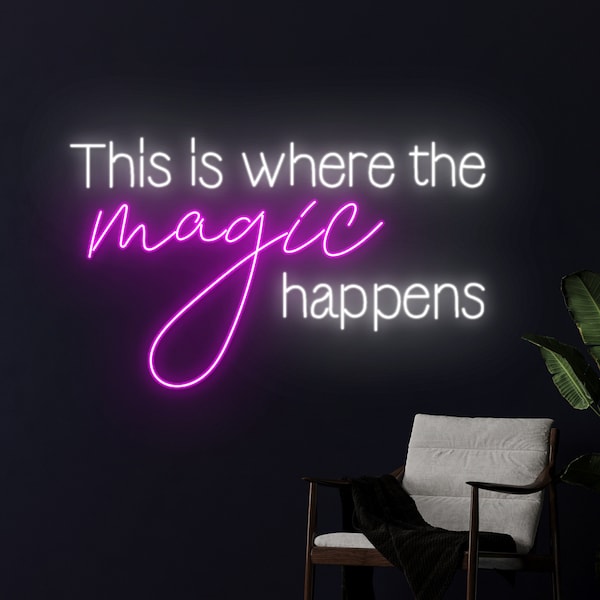 This Is Where The Magic Happens Led Sign, This Is Where The Magic Happens Neon Light, Custom Text Neon Sign, Personalized Name Art Led Light