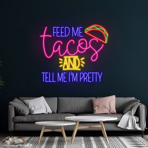 Alimente-me Tacos e diga-me que sou lindo letreiro de néon, letreiro LED de tacos, letreiro LED de tacos, letreiro de néon personalizado, letreiro de néon de restaurante, presentes de Natal