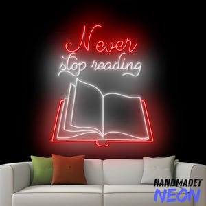 Never Stop Reading Neon Sign, Reading Book Led Sign, Book Open Led Light, Bookish Neon Light, Bookworm Room Wall Art, Library Wall Decor