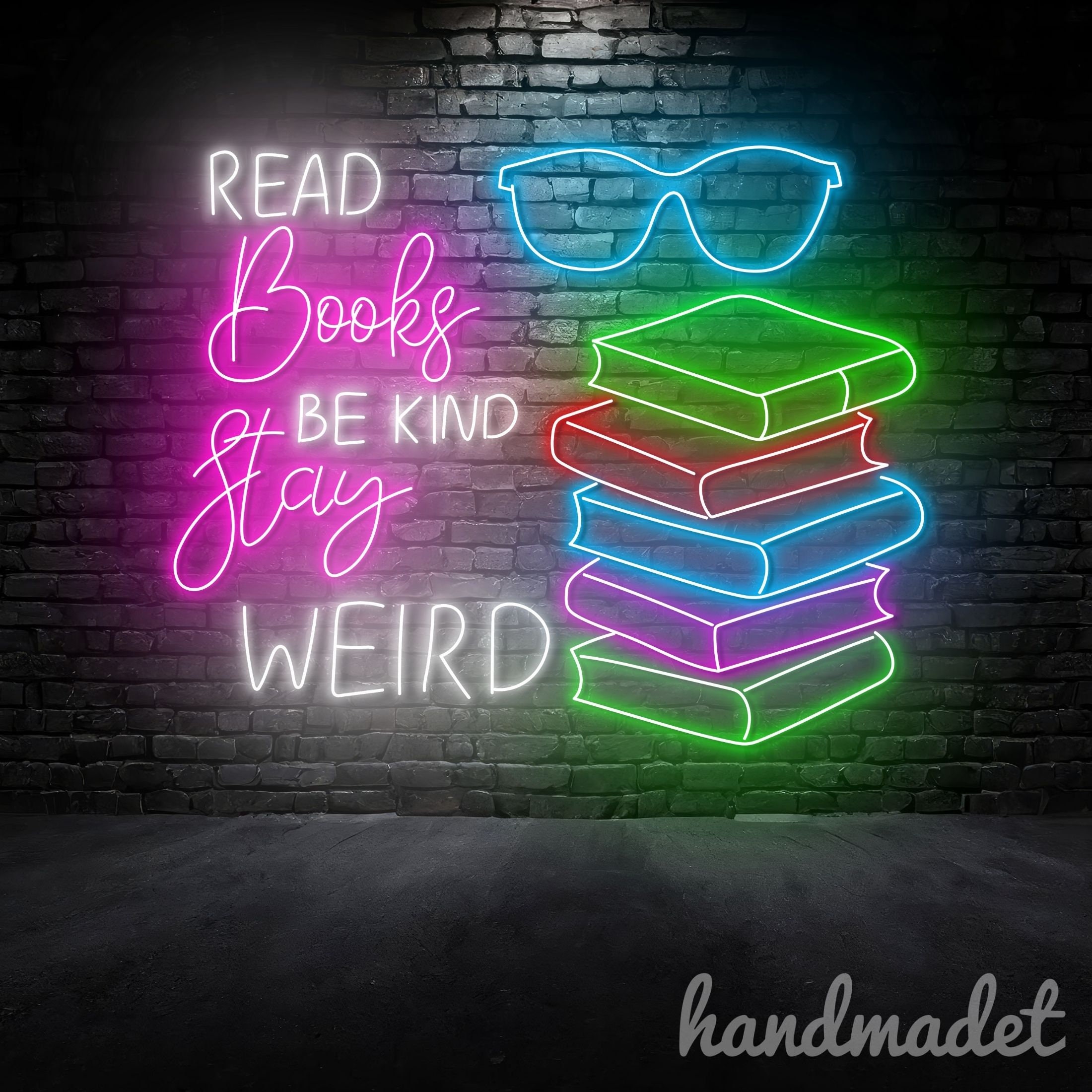 Read Books Be Kind Stay Weird Neon Sign, Book Led Sign, Bookish