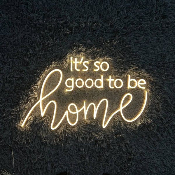 It's so good to be home Led Sign, It's so good to be home Led Sign, Home Neon Sign, Custom Neon Sign, Home Led Sign, Eye-catching Neon Sign