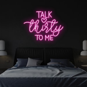 Talk Thirty To Me Sign 30th Birthday Decorations For Her Gifts talk 30 to me Custom LED Neon Sign Light Up Sign Home Wall Decor Party