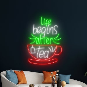 Life Begins After Tea Neon Sign, Tea Cup Neon Light, Tea Pot LED Light, Drink Shop Tea Store Wall Art Room Decor, Coffee Cafe Neon Light