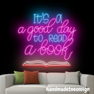 It&#39;s A Good Day To Read A Book Neon Sign, Book Led Sign, Bookish Neon Light, Read Book Led Light, Book Wall Art, Book Store Wall Decor
