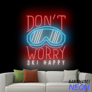 Don&#39;t Worry Ski Happy Neon Sign, Skiing Led Sign, Ski Goggles Neon Light, Skiing Led Light, Sport Club Wall Art, Skiing Home Wall Decor