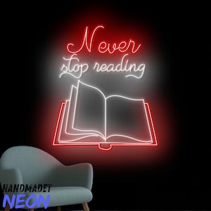 Never Stop Reading Neon Sign, Reading Book Led Sign, Book Open Led Light, Bookish Neon Light, Bookworm Room Wall Art, Library Wall Decor