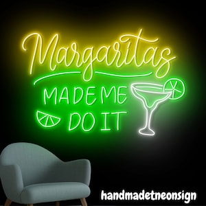 Margaritas Made Me Do It Neon Sign, Margarita Led Sign, Margarita Cocktail Neon Light, Bar Pub Wall Art, Drinking Liquor Wall Sign Decor