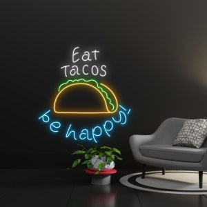 Coma Tacos Seja Feliz Sinal Led, Coma Tacos Seja Feliz Sinal de Néon, Decoração de Parede, Luz Led de Tacos, Sinal de Néon Personalizado, Presente de Dia dos Pais, Luzes de Tacos