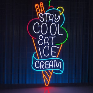 Stay Cool Eat Ice Cream Neon Light, Custom Neon Sign, Bedroom Decor, Nursery Room, Funny Neon Sign,  Ice Cream neon sign, Ice Cream