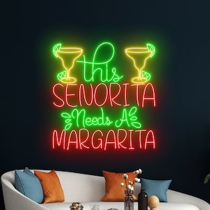 This Senorita Needs A Margarita Neon Sign, Margarita LED Light, Cocktail Neon Light, Alcohol Led Sign, Liquor Room Wall Decor, Bar Led Light