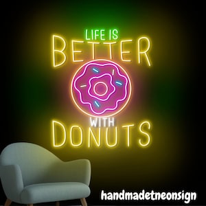 Life Is Better With Donuts Neon Sign, Donut Led Sign, Donut Neon Light, Donut Led Light, Cake Store Wall Art Decor, Bakery Wall Decor