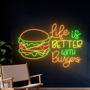Life Is Better With Burgers Neon Sign, Burgers Neon Light, Burgers Led Light, Wall Art, Business Led Decor, Burgers Led Signs, Best Gifts