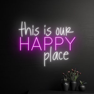 This Is Our Happy Place Neon Sign, This Is Our Happy Place LED Light, Custom Text Neon Light, Personalized Name Led Sign, Quote Room Decor