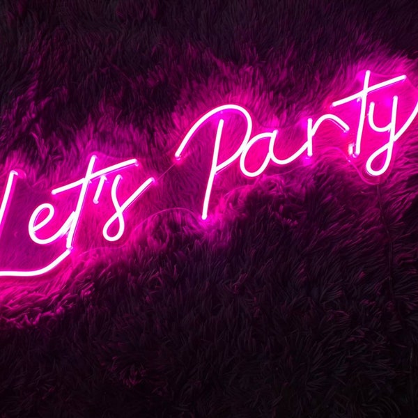 Let's Party Neon Sign, Let's Party Neon Led Lights, Let's Party Neon Lights, décoration murale, Let's Party Neon Led, Party Neon Light, Party Sign