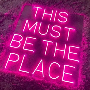 This is the Must Be Place Neon Sign, This is the Must Be Place Led Sign ...