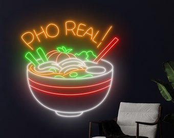 May include: Neon sign depicting a bowl of Pho with chopsticks, with the text "PHO REAL!" above it.