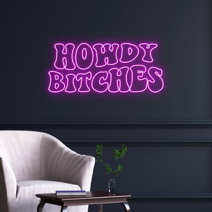 Howdy bitches neon sign, Howdy sign, western led sign, North American greeting neon light, cowboy party decor led light, Howdy bitches sign
