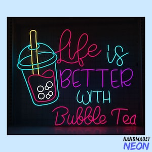 Life Is Better With Bubble Tea Neon Sign, Boba Tea Neon Light, Milk Tea Led Sign, Tea Drink Led Light, Room Wall Decor, Open Neon Light