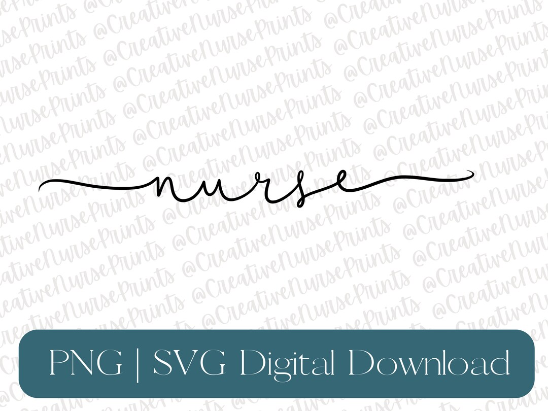 Nurse Minimalist Script PNG SVG Digital Download, Handdrawn Cursive