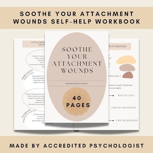 Soothe Your Attachment Wounds, Attachment Type Workbook, Avoidant Attachment Workbook, Anxious Attachment Workbook, Therapy Workbook, PDF