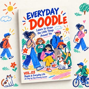 May include: A softcover book titled Everyday Doodle: Learn to Draw the Little Things Around You, Vol. 03 People & Everyday Life. The cover features colorful crayon-style illustrations of people, a dog, and a cat, with 25 step-by-step drawing lessons.