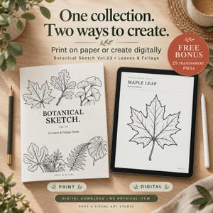 May include: A botanical sketch collection featuring a printed book and a tablet displaying a maple leaf illustration. Text includes One collection. Two ways to create. Botanical Sketch Vol.03, and a red circle with Free Bonus 25 Transparent PNGs.