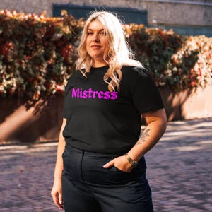 MISTRESS Unisex organic cotton t-shirt  perfect gift for Dominant Female, Dominatrix