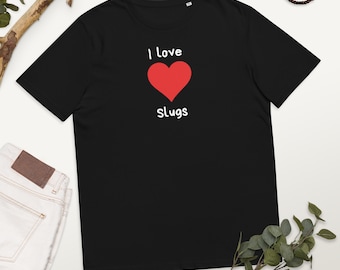 I Love Slugs-T-shirt, tuinman-T-shirt van biologisch katoen